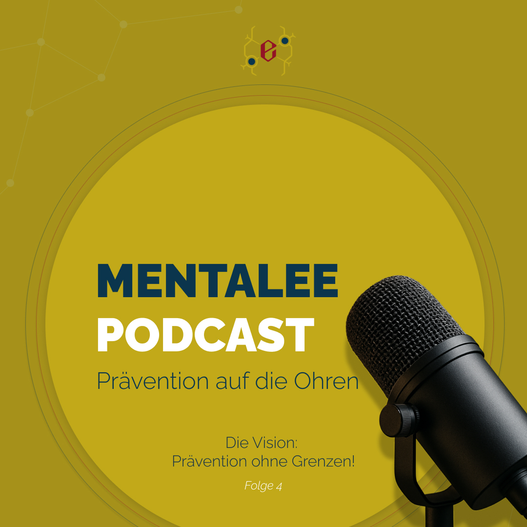 Podcast Folge 4: Die Vision: Prävention ohne Grenzen!